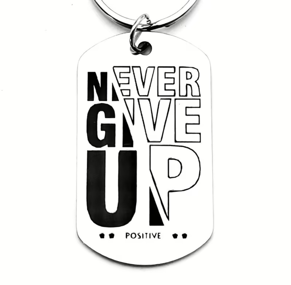 3/$25 Never Give Up Positive Stainless Steel Keychain NEW